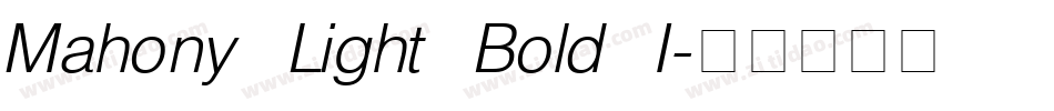 Mahony Light Bold I字体转换